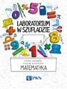 Laboratorium w szufladzie Matematyka - Łukasz Badowski, Zasław Adamaszek
