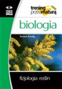 Biologia. Fizjologia roślin. Trening przed maturą