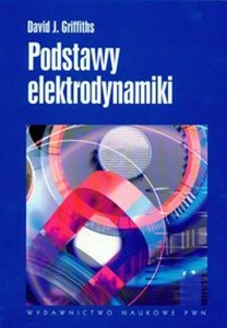 Podstawy elektrodynamiki - Księgarnia UK