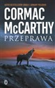 Przeprawa Trylogia Pogranicza Tom 2 - Cormac McCarthy