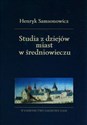 Studia z dziejów miast w średniowieczu