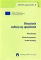 Umacnianie nadzieja czy uprzedzenia Biblioteka psychiatry 8