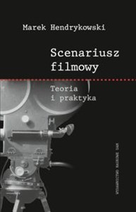 Scenariusz filmowy Teoria i praktyka