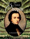 Chopin An Illustrated Biography - Janusz Ekiert