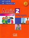 Amis et compagnie 2 Podręcznik A1