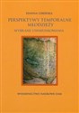 Perspektywy temporalne młodzieży Wybrane uwarunkowania - Hanna Liberska