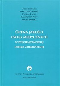 Ocena jakości usług medycznych w psychiatrycznej opiece zdrowotnej