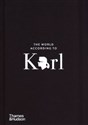 The World According to Karl The Wit and Wisdom of Karl Lagerfeld - Jean-Christophe Napias, Sandrine Gulbenkian