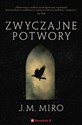 Zwyczajne potwory - J.M Miro