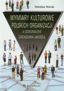 Wymiary kulturowe polskich organizacji A doskonalenie zarządzania jakością