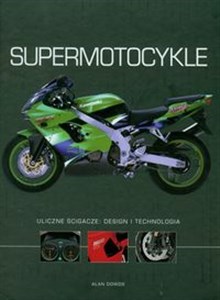 Supermotocykle Uliczne ścigacze: design i technologia - Księgarnia Niemcy (DE)