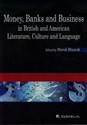 Money Banks and Business in British and American Literature, culture and language