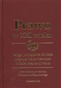 Prawo w XXI wieku Księga pamiątkowa 50-lecia Instytutu Nauk Prawnych Polskiej Akademii Nauk