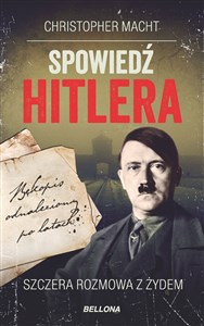 Spowiedź Hitlera Szczera rozmowa z Żydem - Księgarnia Niemcy (DE)