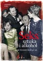 Seks, sztuka i alkohol Życie towarzyskie lat 60 - Andrzej Klim