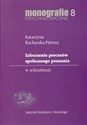 Zaburzenie procesów społecznego poznania w schizofrenii Monografie psychiatryczne 8 - Katarzyna Kucharska-Pietura