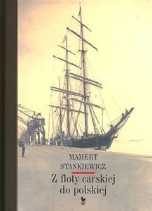 Z floty carskiej do polskiej - Księgarnia UK