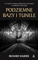 Podziemne bazy i tunele - Richard Sauder