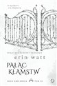 Pałac kłamstw - Erin Watt