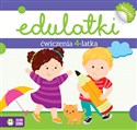 Edulatki Ćwiczenia 4-latka