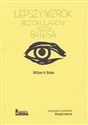 Lepszy wzrok bez okularów Metoda Batesa - William H. Bates