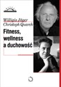 Fitness, wellness a duchowość