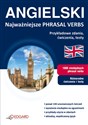 Angielski Najważniejsze Phrasal Verbs Przykładowe zdania, ćwiczenia, testy
