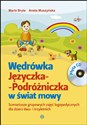 Wędrówka Języczka Podróżniczka w świat mowy + CD Scenariusze grupowych zajęć logopedycznych dla dzieci dwu- i trzyletnich - Maria Bryła, Aneta Muszyńska