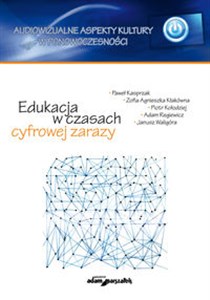 Edukacja w czasach cyfrowej zarazy - Księgarnia UK