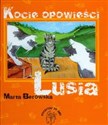 Kocie opowieści Lusia - Marta Berowska