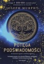 Potęga podświadomości - Joseph Murphy