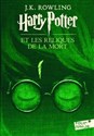 Harry Potter et les Reliques de la Mort - J.K. Rowling