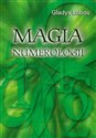 Magia numerologii - Gladys Lobos