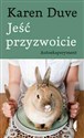 Jeść przyzwoicie Autoeksperyment