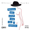 [Audiobook] CD MP3 Mężczyzna, który pomylił swoją żonę z kapeluszem - Oliver Sacks