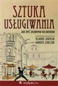 Sztuka usługiwania Jak być dobrym kelnerem - Aldona Janasik, Dorota Zarczuk