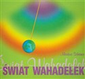 Świat wahadełek Podręcznik o wahadełkach dla początkujących i zaawansowanych - Markus Schirner