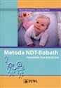 Metoda NDT-Bobath Poradnik dla rodziców - Zofia Borkowska, Zofia Szwiling
