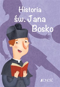 Historia św. Jana Bosko seria: Wielcy przyjaciele Jezusa - Księgarnia UK