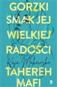 Gorzki smak jej wielkiej radości - Tahereh Mafi