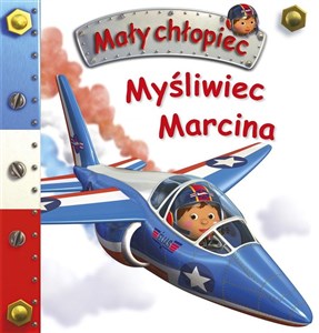 Myśliwiec Marcina. Mały chłopiec