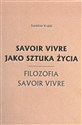 Savoir vivre jako sztuka życia - Stanisław Krajski