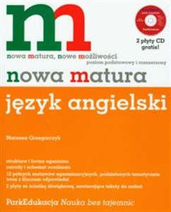 Nowa matura Język angielski + 2 płyty CD Poziom podstawowy i rozszerzony - Księgarnia UK