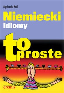 Niemiecki Idiomy To proste - Księgarnia UK