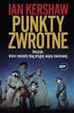 Punkty zwrotne Decyzje, które zmieniły bieg drugiej wojny światowej