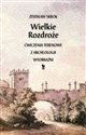 Wielkie Rozdroże Ćwiczenia terenowe z archeologii wyobraźni