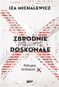 Zbrodnie prawie doskonałe Policyjne archiwum X