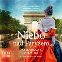 [Audiobook] Niebo nad Paryżem - Małgorzata Niemtur