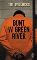 Bunt w Green River - Tim Willocks