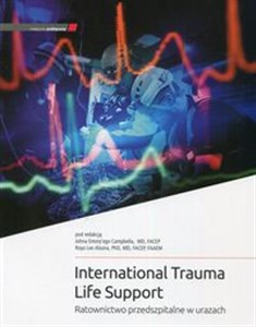 International trauma life support Ratownictwo przedszpitalne w urazach - Księgarnia Niemcy (DE)